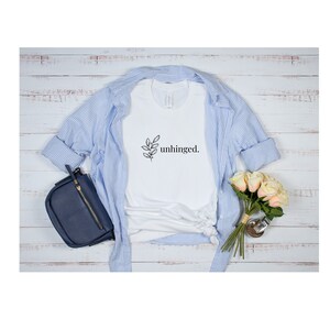 Unhinged Women&#39;s Boho Botanical Graphic Tee | Relatable Message | Support Women&#39;s Rights & Wrongs