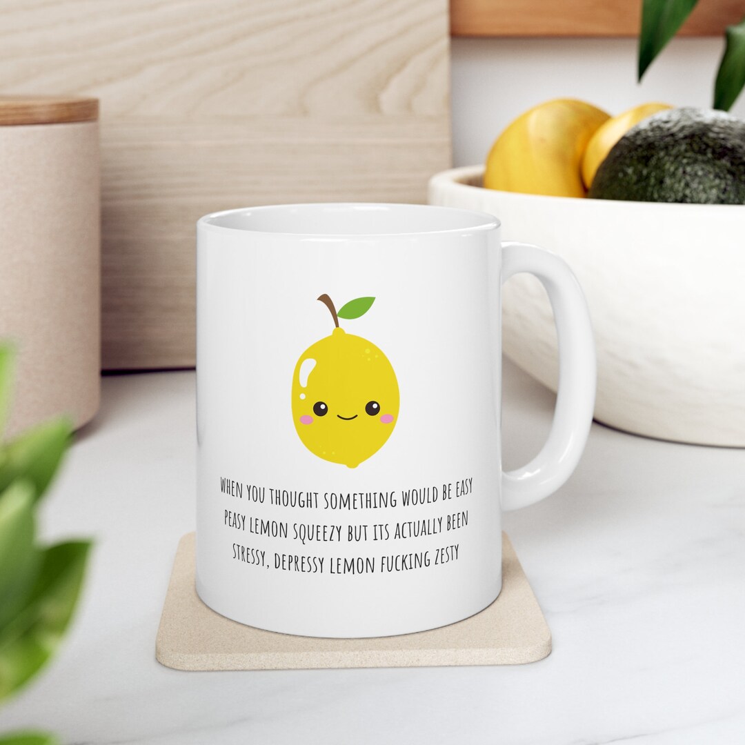 lemon商品です♪ When You Thought Something Would Be Easy Peasy Lemon Squeezy but