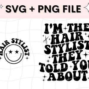 I'm The Hair Stylist They Told You About Svg, Hair Stylist Svg, Pocket Included, Wavy Text Svg, Hair Stylist Png, Popular Svg, Svg bundle,