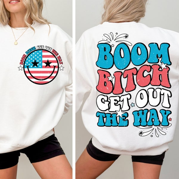 Boom Bitch Get Out The Way Png, 4th of July Png, American Flag Png, Retro 4th of July, Fourth of July Png, USA Sublimation, Independence Day