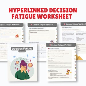 May include: A collection of Decision Fatigue Workbooks. The main workbook cover features a woman with a purple bun, surrounded by question marks and clocks. The text "HYPERLINKED DECISION FATIGUE WORKSHEET" is at the top.