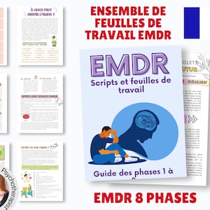 Scripts EMDR et feuilles de travail EMDR ! Outils EMDR, ressources Emdr pour les phases 1 à 8, guides Emdr, thérapie traumatologique,conseil