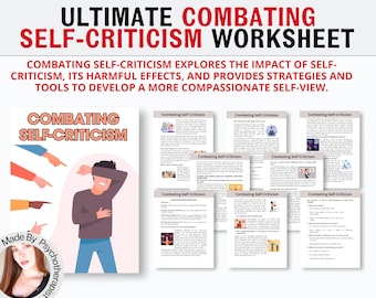 May include: A worksheet titled "Combating Self-Criticism" with a cartoon illustration of a person with their eyes covered by their hands. The worksheet is divided into sections with titles like "Combating Self-Criticism" and "What might help you to combat self-criticism?"