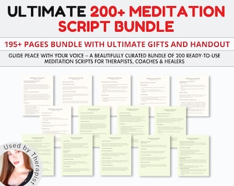 200 Meditation Scripts for Mindfulness, Healing, Anxiety, Self-Love • Editable Digital PDF for Spiritual Coaches, Therapists, Instructors