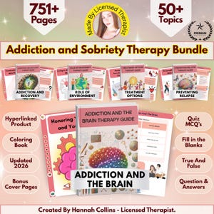 May include: A bundle of therapy guides titled "Addiction and Sobriety Therapy Bundle" with over 751 pages and 50+ topics. The guides cover topics like addiction recovery, treatment options, and relapse prevention. Includes a coloring book and quiz materials.