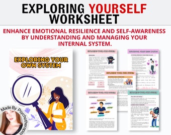May include: A worksheet titled "Exploring Yourself" with the subtitle "Enhance emotional resilience and self-awareness by understanding and managing your internal system." The worksheet features a cartoon illustration of a woman with a magnifying glass and the text "Exploring Your Own System".