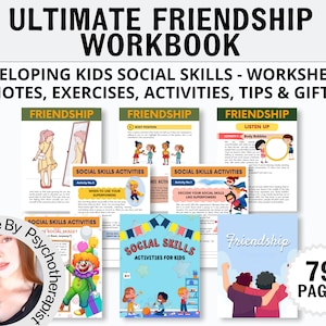May include: A colorful workbook titled "Ultimate Friendship Workbook" with the subtitle "Developing Kids Social Skills - Worksheets, Notes, Exercises, Activities, Tips & Gifts". The workbook has 79 pages and features illustrations of children.