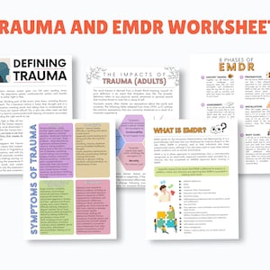May include: A worksheet titled "Trauma and EMDR Worksheet" with sections on defining trauma, the impacts of trauma, symptoms of trauma, and the 8 phases of EMDR. The text is in black and white with some color accents.