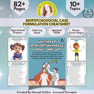 May include: A digital product advertisement featuring a "Biopsychosocial Case Formulation Cheatsheet" with over 82 pages and 10+ topics. The design includes a "600 Therapy Intervention Phrases HIPAA Compliant" toolkit, study guides, and coloring pages. Created by Hannah Collins, Licensed Therapist.