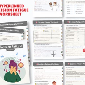 May include: A collection of white workbooks titled "Decision Fatigue Workbook" with the text "Hyperlinked Decision Fatigue Worksheet" at the top. The cover features a cartoon of a person with question marks and clocks.