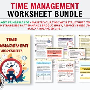 May include: A printable PDF bundle of time management worksheets. The cover features a cartoon clock with a person sitting in front of it, working on a laptop. The text on the cover reads "Time Management Worksheets".