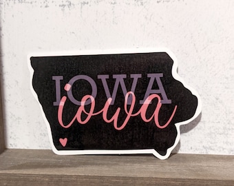 Iowa Waterproof Vinyl Sticker | Home Sticker | Waterbottle or Laptop Decor!