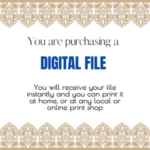 May include: A white background with a brown decorative border at the top and bottom. The text "You are purchasing a DIGITAL FILE" is in blue text. Below the text is a paragraph explaining that the file is digital and can be printed at home or at a local print shop.