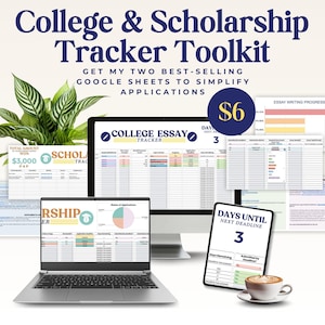 May include: A digital toolkit for college and scholarship applications. The toolkit includes two Google Sheets: a college essay tracker and a scholarship tracker. The image shows a laptop computer with the Google Sheets open on the screen. The laptop is sitting on a white surface with a cup of coffee and a tablet computer next to it. The tablet computer is displaying a countdown timer for the next deadline. The text on the image reads "College & Scholarship Tracker Toolkit" and "Get my two best-selling Google Sheets to simplify applications".