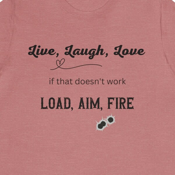 Live Love Laugh If That Doesn't Work Load Aim and Fire Etsy