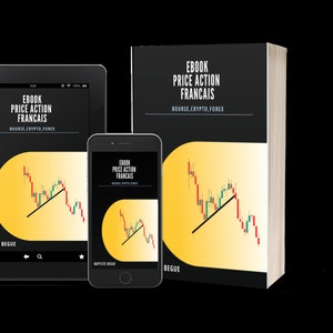 Op de afbeelding: Een zwarte en gele ebook-omslag met de titel "EBOOK PRICE ACTION FRANCAIS" en de ondertitel "BOURSE, CRYPTO, FOREX". De omslag toont een kandelaargrafiek met een gele achtergrond en een zwarte lijn.