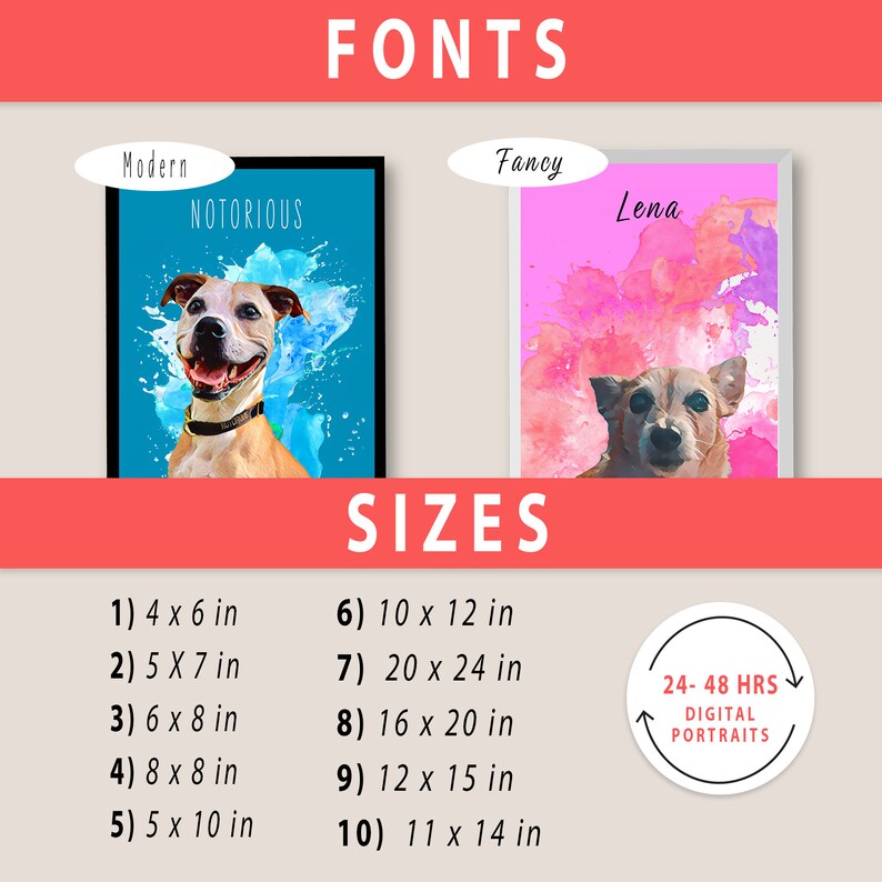 May include: Two pet portrait examples with the words "Fonts" and "Sizes" above and below. The left portrait is a dog with the word "Notorious" and the right portrait has the name "Lena". Sizes range from 4 x 6 inches to 20 x 24 inches.