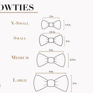 May include: A guide to bowtie sizes for dogs, with illustrations of four different sizes: X-Small (2 inches by 1.5 inches), Small (2.5 inches by 2 inches), Medium (3 inches by 2.5 inches), and Large (4 inches by 3 inches).