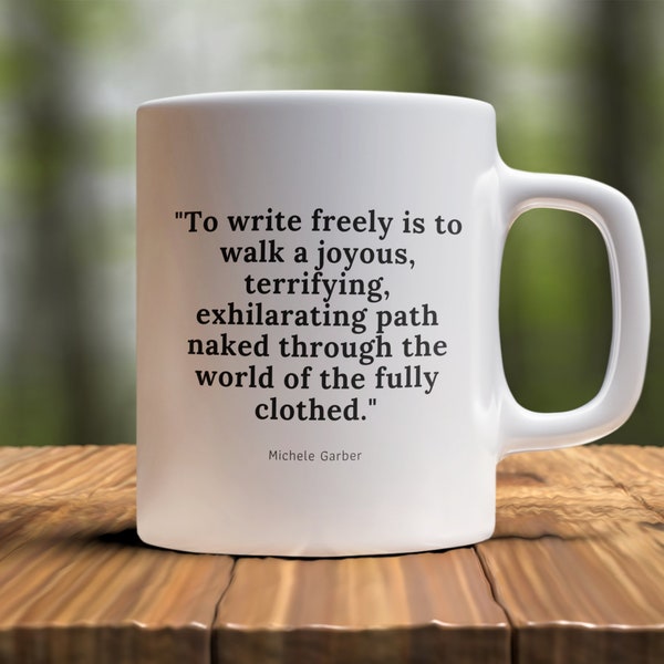 To Write Freely Writing Quote White Coffee Mug, Author Gifts, Writer Mug, Writers Gift, Gifts for Writers, Journalist Mug, Literary Mug