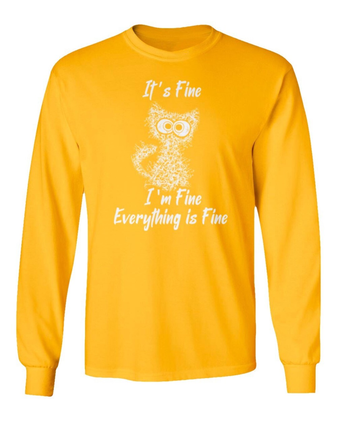 Its Fine Im Fine Everything is Fine Funny Unisex Long Sleeve Tshirt Etsy