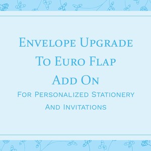 Envelope Upgrade To Euro Flap Envelopes For Personalized Stationery And Invitation Orders