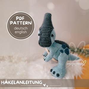 Crochet pattern - Crochet pattern I Dino I "PARASAUROLOPHUS PARY" I PDF [ger/eng]