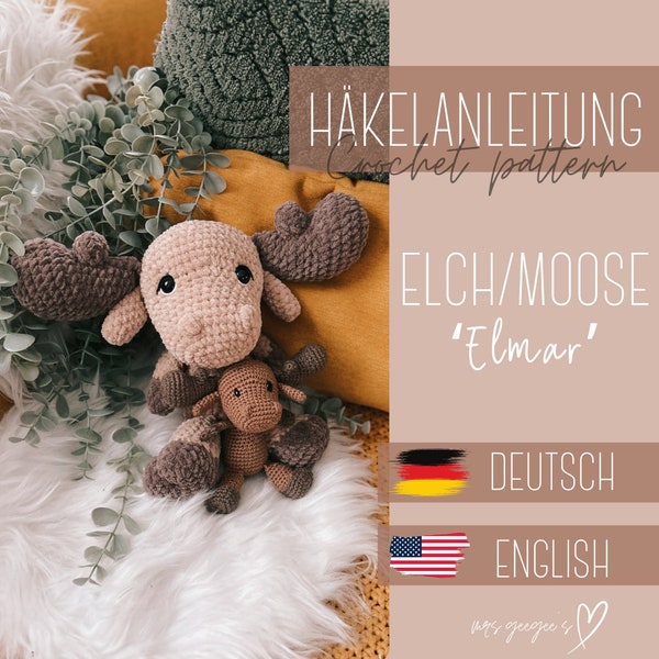 Häkelanleitung I Crochet pattern I Elch - Moose "Elmar" I [GER]/[ENG]