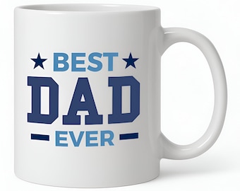 Best Dad Ever Mug, Dad Gift, Birthday Gift for Daddy, Father's Day Gift