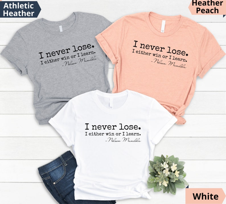 I NEVER LOSE. I Either Win or Learn. Nelson Mandela Positivity - Etsy