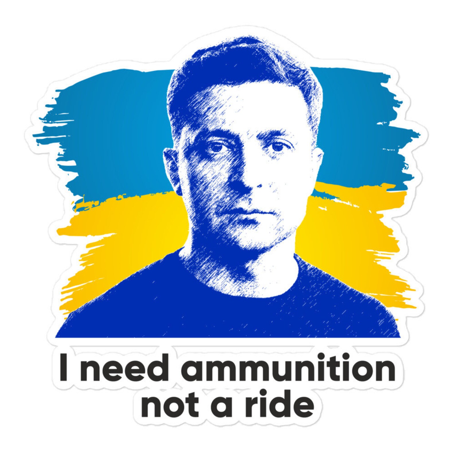Zelensky Sticker Support Ukraine I Need Ammunition Not a Etsy