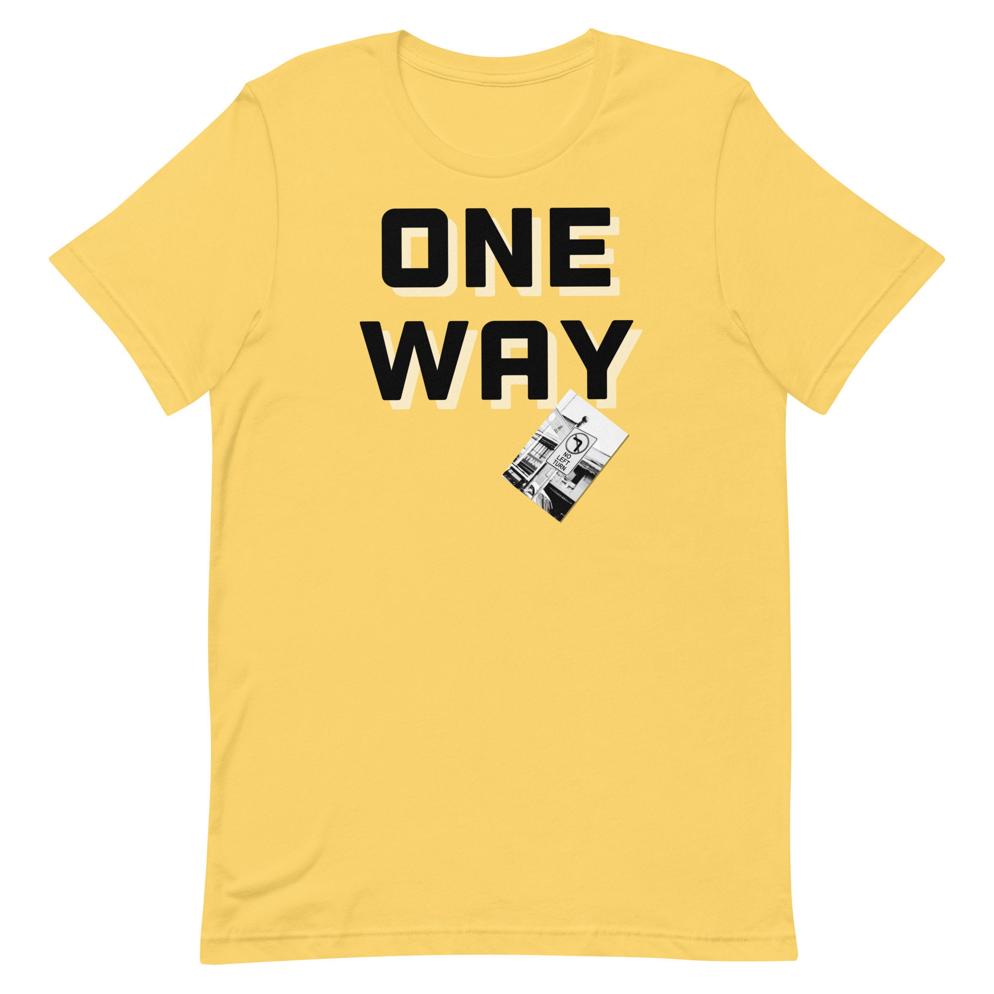 One Way Tshirt No Left Turns Tshirt Etsy