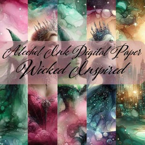 May include: A digital art collage featuring abstract alcohol ink designs in pink, green, and gold. The text "Alcohol Ink Digital Paper Wicked Inspired" is overlaid on the image, with images of women wearing crowns and gowns.