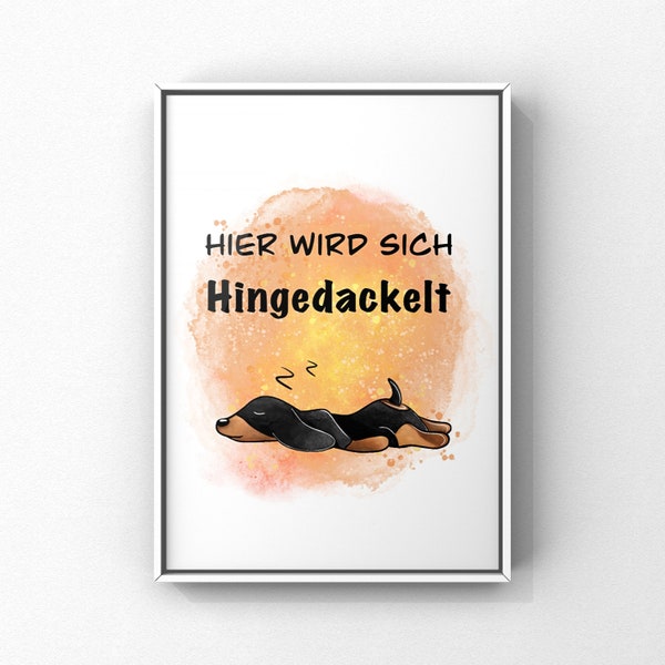 Kunstdruck/ Poster Dackel / Hund mit Spruch