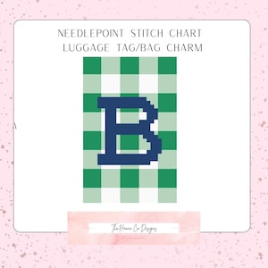 May include: Needlepoint stitch chart for a luggage tag or bag charm. The design features a green and white gingham pattern with a navy blue letter "B" in the center. The Hanna Co Designs logo is at the bottom.