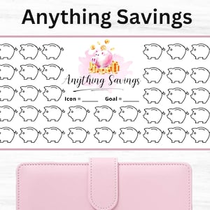 May include: A printable savings tracker with a pink watercolor background and a piggy bank icon. The tracker has 36 piggy bank icons to color in as you save. The text "Anything Savings" is at the top of the tracker.