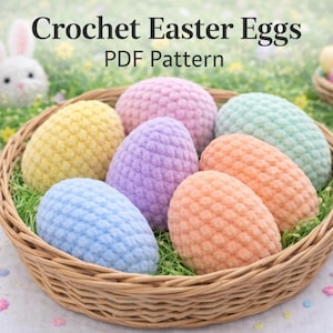 May include: A wicker basket filled with colorful crochet Easter eggs in pastel shades of yellow, pink, purple, blue, and orange. The text "Crochet Easter Eggs PDF Pattern" is at the top. Decorative Easter elements surround the basket.