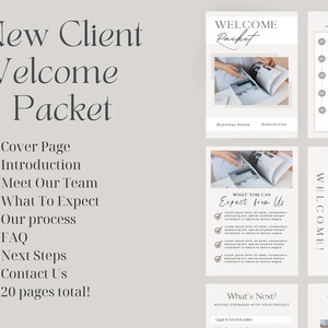 May include: A new client welcome packet with a cover page, introduction, meet the team, what to expect, our process, FAQ, next steps, contact us, and 20 pages total.