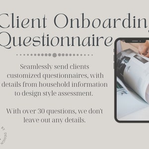 May include: A smartphone displaying a magazine with the text "Client Onboarding Questionnaire" and the tagline "Seamlessly send clients customized questionnaires, with details from household information to design style assessment. With over 30 questions, we don't leave out any details." The text "BUSINESS By B. DESIGN" is in a circle at the bottom left corner of the image.