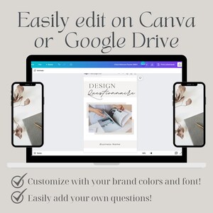 May include: A laptop computer screen displaying a Canva design template for a questionnaire. The template is titled "DESIGN Questionnaire" and has a photo of a hand holding a magazine. The laptop is surrounded by two smartphones with similar images on their screens. The text "Customize with your brand colours and font!" and "Easily add your own questions!" is displayed below the laptop.
