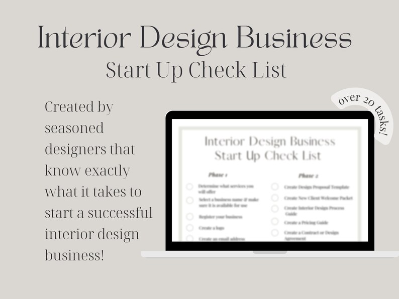 May include: A laptop computer screen displaying a checklist titled "Interior Design Business Start Up Check List". The checklist is divided into two phases and includes over 20 tasks. The text "over 20 tasks!" is written in a circle in the upper right corner of the image.