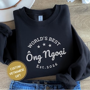 Vietnamese Grandma Grandpa Sweater Custom Vietnam Ong Ba Ngoai Noi Baby Pregnancy Reveal Announcement Gift Grandparent Announce Sweatshirt