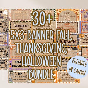 May include: A digital collection of over 30 editable 5x3 banner templates for fall, Thanksgiving, and Halloween events. The designs feature various seasonal graphics, including pumpkins, ghosts, and skeletons, with customizable text fields.