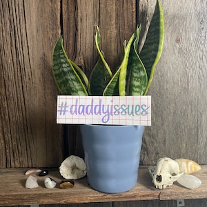 Daddy Issues Vinyl Decal