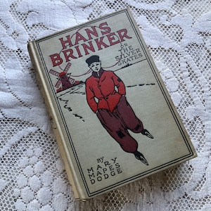 Hans Brinker, ou os patins prateados - Mary Mapes Dodge
