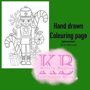 May include: Black and white line art of a nutcracker soldier, candy canes, snowflakes, and wrapped gifts. The image includes the text "Hand drawn Colouring page" and "Digital download. Not for digital resale".
