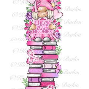 Check your boobies breast cancer awareness gonk gnome bookmark sublimation design