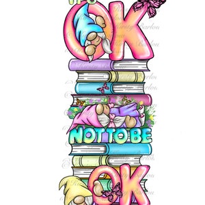 Mental health awareness gonk gnome bookmark design sublimation clip art it’s ok not to be ok