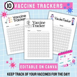 May include: Ten printable vaccine trackers with a pink and blue background. Each tracker has a title "Vaccine Tracker" and a section for the date and vaccine name. The trackers have a grid of 100 circles for marking vaccine dates. The image also includes a calendar icon, a syringe, and a bandage.