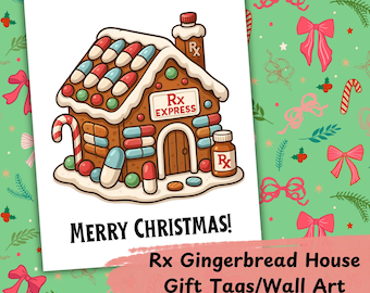 Rx Gingerbread House Christmas PNG & PDF Bundle | Holiday Rx Clipart, Cute Medical Holiday Gift Tags, Rx Christmas Gift Tag and Wall Art