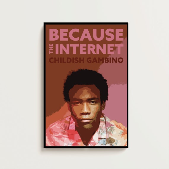 Because The Internet Childish Gambino Digital Download Poster.